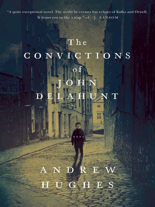 Title details for The Convictions of John Delahunt by Andrew Hughes - Wait list